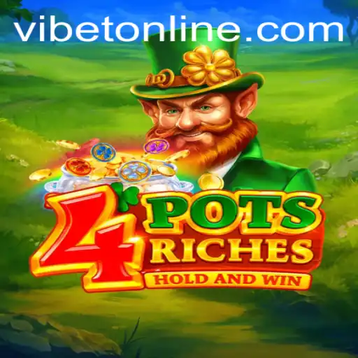 Discover the Thrills of 4potsriches at VIBET Casino