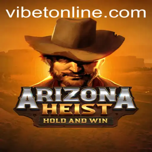 ArizonaHeist: Unveiling the Thrill at VIBET Casino
