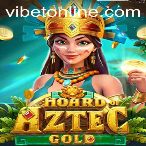 Unveiling the Thrills of HoardofAztecgold at VIBET Casino