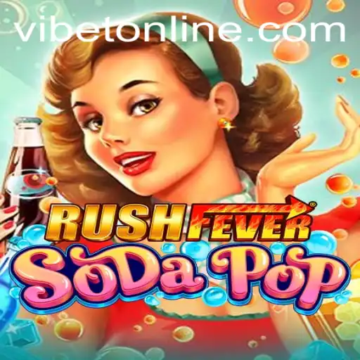 Unveiling RushFeverSodaPop: The Latest Gaming Sensation at VIBET Casino