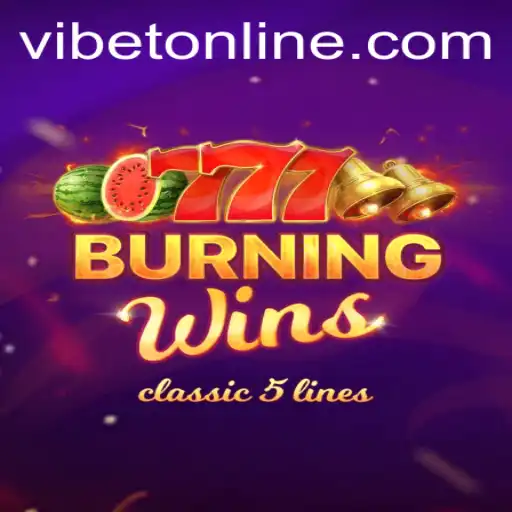 Exploring the Excitement of BurningWins at VIBET Casino