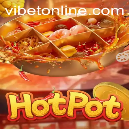 Exploring the Sizzling World of Hotpot at VIBET Casino